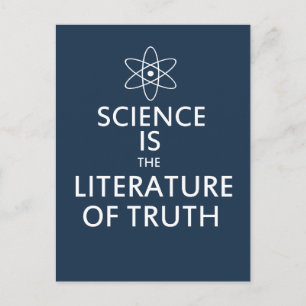 Science is the Literature of Truth Postcard