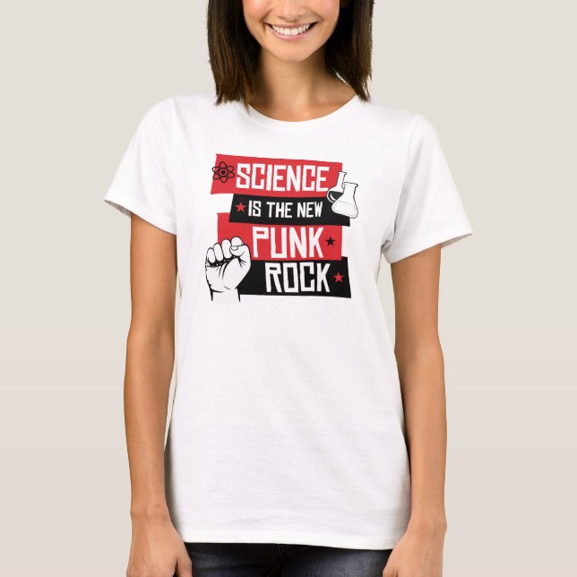 SCIENCE IS THE NEW PUNK ROCK - RESIST - - Pro-Scie T-Shirt (Front)