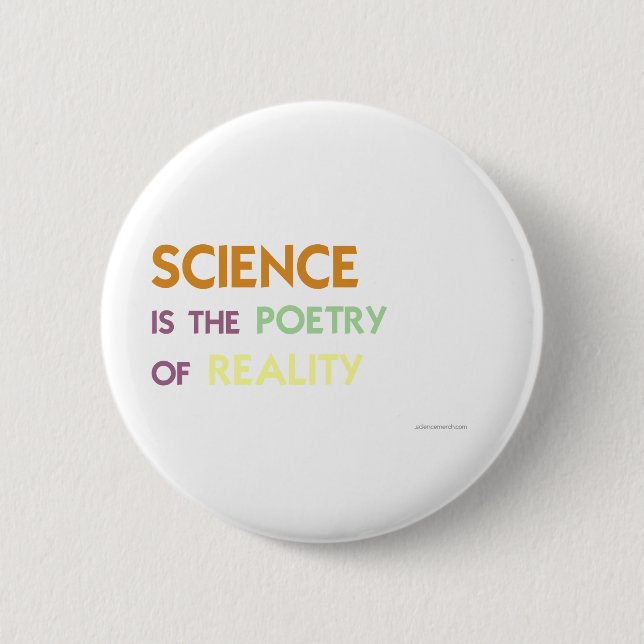 Science is the Poetry of Reality 6 Cm Round Badge (Front)