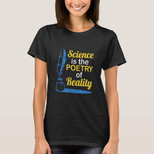 Science Is The Poetry Of Reality Atheist Freethink T-Shirt