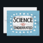Science Is Underrated Greeting Card<br><div class="desc">"Science Is Underrated" is a fun and chunky text design featuring a white accent shape surrounded by cute white polka dots.</div>