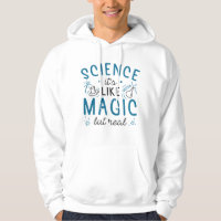 Science It’s Like Magic But Real