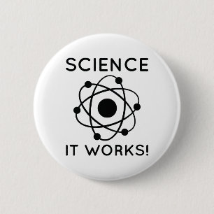 Science It Works! 6 Cm Round Badge