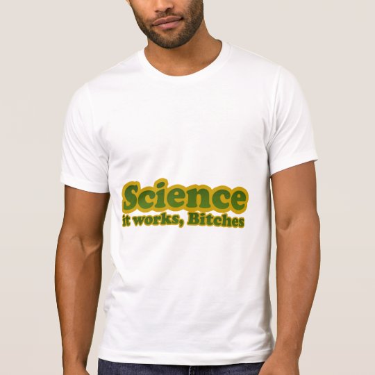 Science it works For Geeks Nerds T-Shirt