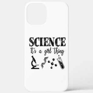 Science - It's a Girl Thing iPhone 12 Pro Max Case