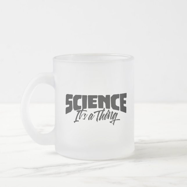 Science (It's a Thing) Frosted Glass Coffee Mug (Left)