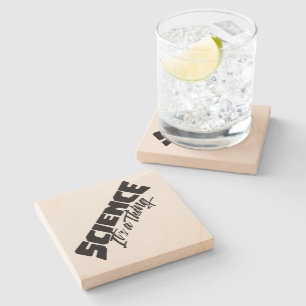 Science (It's a Thing) Stone Coaster