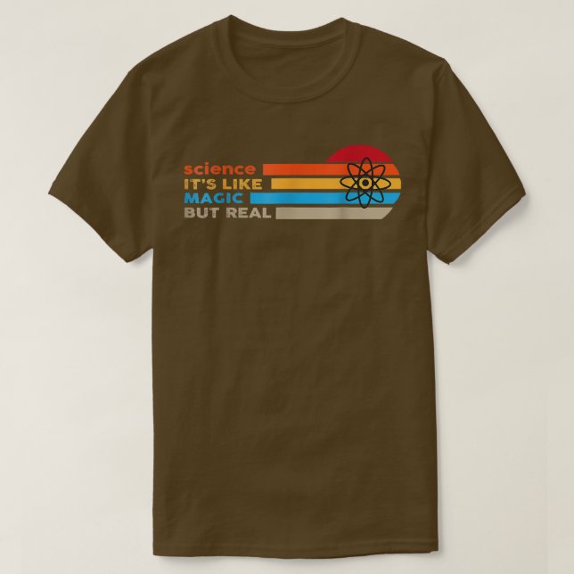 Science Its Like Magic But Real 2014 T-Shirt (Design Front)
