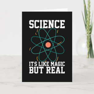 Science Its Like Magic But Real Card