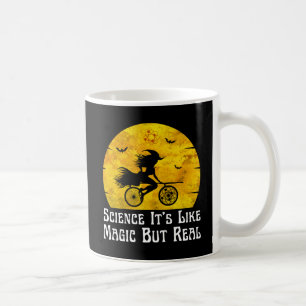 science it's like magic but real coffee mug