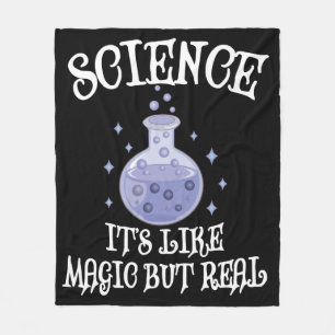 Science - It's Like Magic But Real Fleece Blanket
