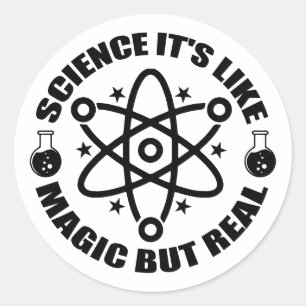 Science It's Like Magic, but Real   Funny Science Classic Round Sticker