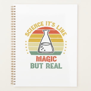 Science Its Like Magic But Real  Planner