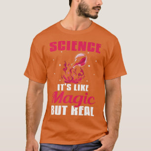 Science It's Like Magic but Real Premium T-Shirt
