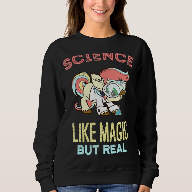 Science It's Like Magic But Real  Students Sweatshirt (Front)