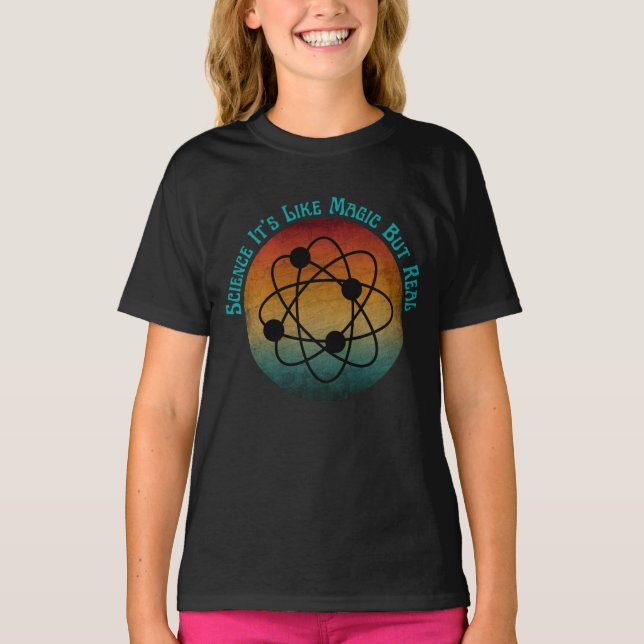 science it's like magic but real  T-Shirt (Front)