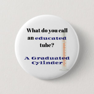 Science Joke Dad Joke Graduated Cylinder 6 Cm Round Badge