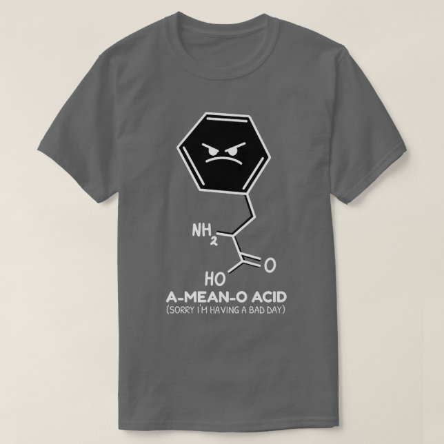 Science Jokes A-Mean-O Acid Science Lover Geek Pre T-Shirt (Design Front)