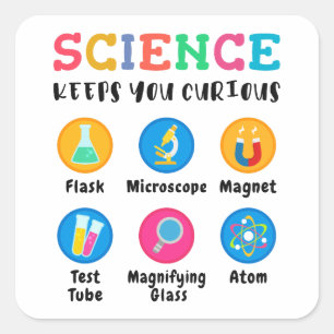 Science keeps you curious square sticker