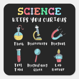 Science keeps you curious square sticker