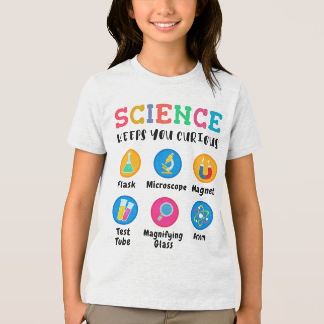Science keeps you curious Tri-Blend shirt (Front)