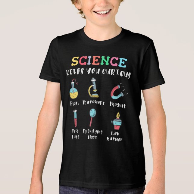 Science keeps you curious Tri-Blend shirt (Front)
