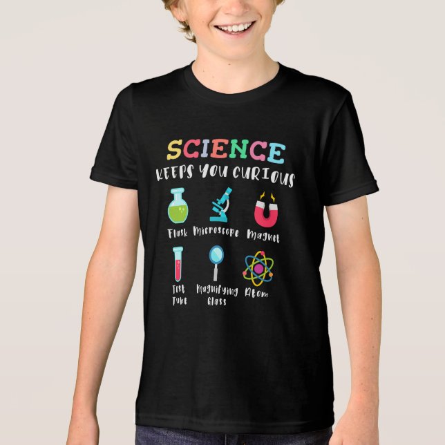 Science keeps you curious Tri-Blend shirt (Front)