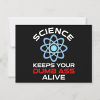 Science Keeps Your Dumb-Ass Alive