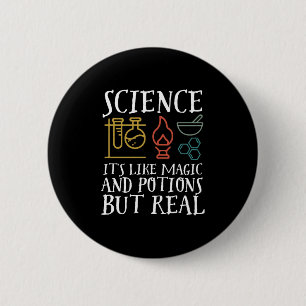 Science Like Magic and Potion Geek Nerd Scientist 6 Cm Round Badge