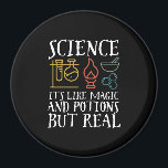 Science Like Magic and Potion Geek Nerd Scientist Magnet<br><div class="desc">Science. It’s Like Magic and Potion But Real. Inspirational science design for those who believe in scientific proof, lab experiment and research. Cool motivational merchandise for science teacher, scientist and students. Perfect for science geek, nerd, high school teacher and student who love biology, physics and chemistry. Great Christmas gift and...</div>