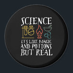 Science Like Magic and Potion Geek Nerd Scientist Magnet<br><div class="desc">Science. It’s Like Magic and Potion But Real. Inspirational science design for those who believe in scientific proof, lab experiment and research. Cool motivational merchandise for science teacher, scientist and students. Perfect for science geek, nerd, high school teacher and student who love biology, physics and chemistry. Great Christmas gift and...</div>