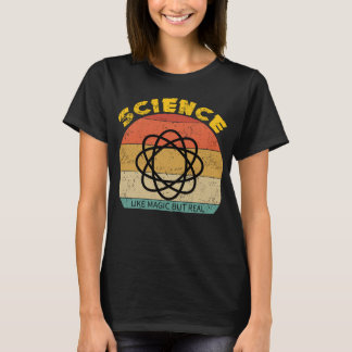 Science Like Magic But Real Funny Retro Science  T-Shirt