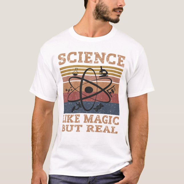 Science Like Magic But Real T-Shirt (Front)