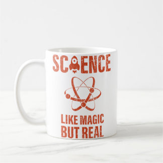 Science Like Magic But Real Tshirt Women Kids Scie Coffee Mug