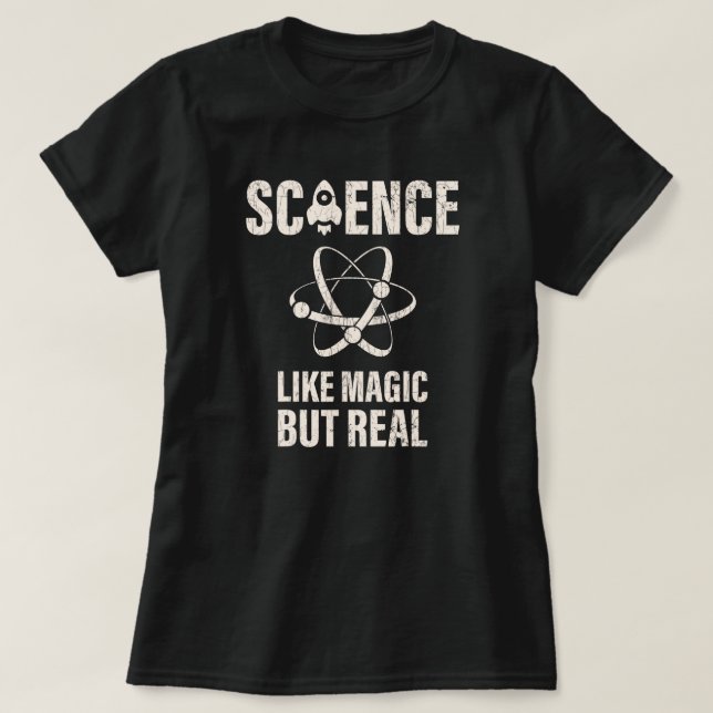 Science Like Magic But Real Women Kids Scientist G T-Shirt (Design Front)