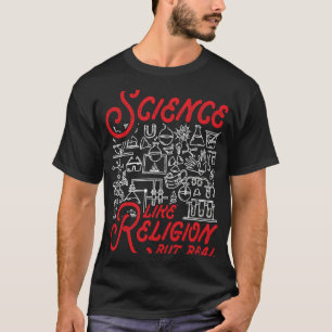 Science Like Religion But Real Backprint Atheist T-Shirt