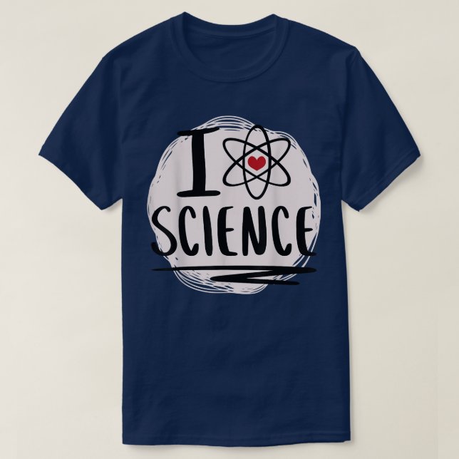 Science love atom love science  T-Shirt (Design Front)