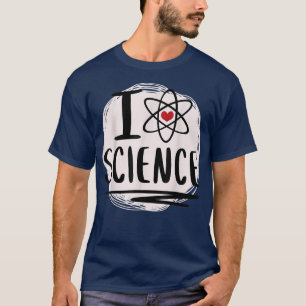 Science love atom love science T-Shirt