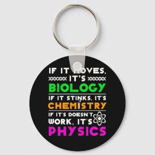 Science Lover Moves Biology Stinks Chemistry Key Ring