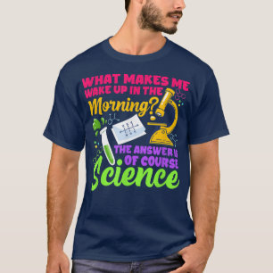 Science Lovers Chemistry Teachers Funny Science Mo T-Shirt