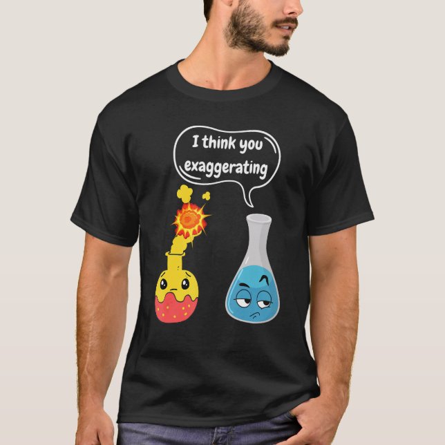 Science Magic Fun Experiments For Students Chemist T-Shirt (Front)