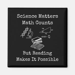 Science Math Counts But Reading Makes It Possible Magnet