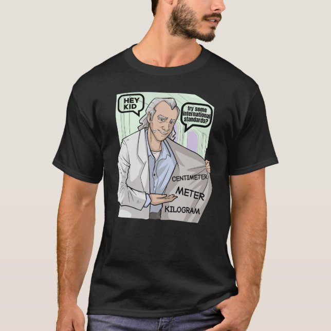 Science Math Teacher Mathematics Physics Joke T-Shirt (Front)