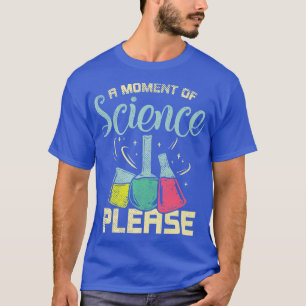 Science Nerd Design For Chemistry Lover - Science  T-Shirt