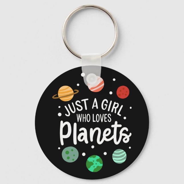 Science Nerd Outer Space Girl Who Loves Planets Key Ring (Front)