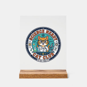 Science Nerdy Cat Cat Mum Gift Idea - Science Nerd Acrylic Sign