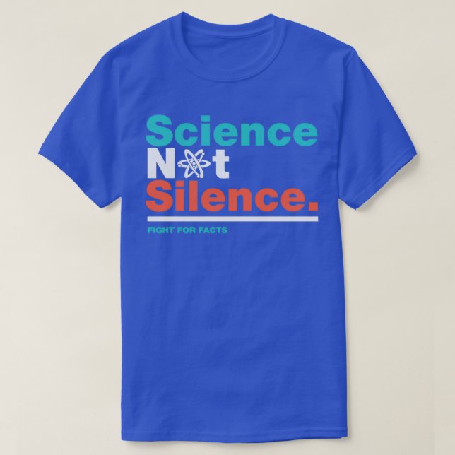 Science Not Silence Science March  T-Shirt (Design Front)