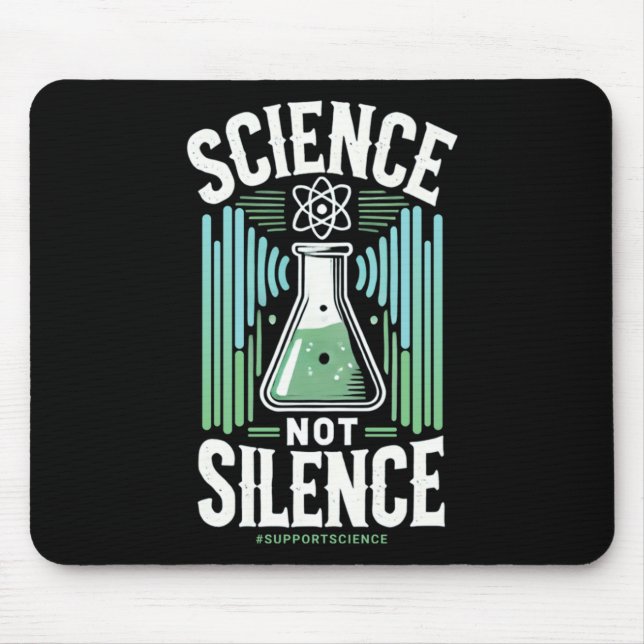 Science Not Silence Support Science Awareness Mouse Mat (Front)