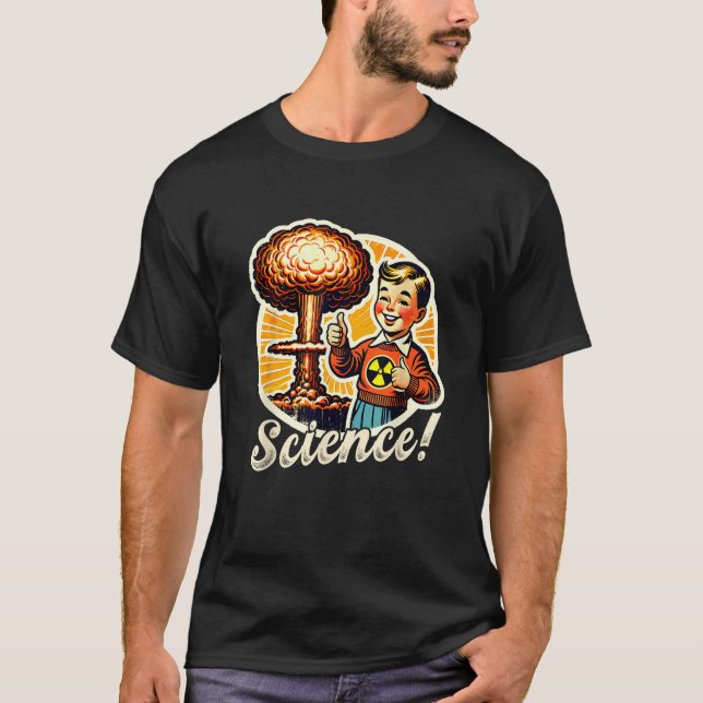 Science Nuclear Atomic Bomb Explosion Retro Funny  T-Shirt (Front)