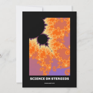 Science on steroids Mandelbrot fractal - science Invitation